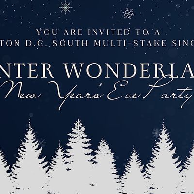 D.c. south multi-stake new years eve party, the church of jesus christ D.C. South Multi-Stake New Years Eve Party, The Church of Jesus Christ