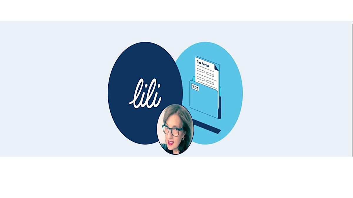 2022 Tax Filing Explained By Lili March 15 2023 Online Event 2022-tax-filing-explained-by-lili-march-15-2023-online-event
