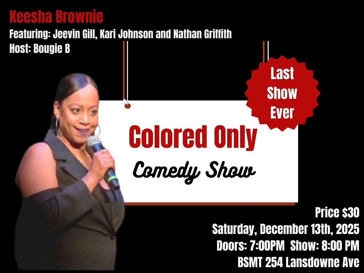 Colored Only Comedy Show- Final Show, 13 December | Event in Toronto | AllEvents