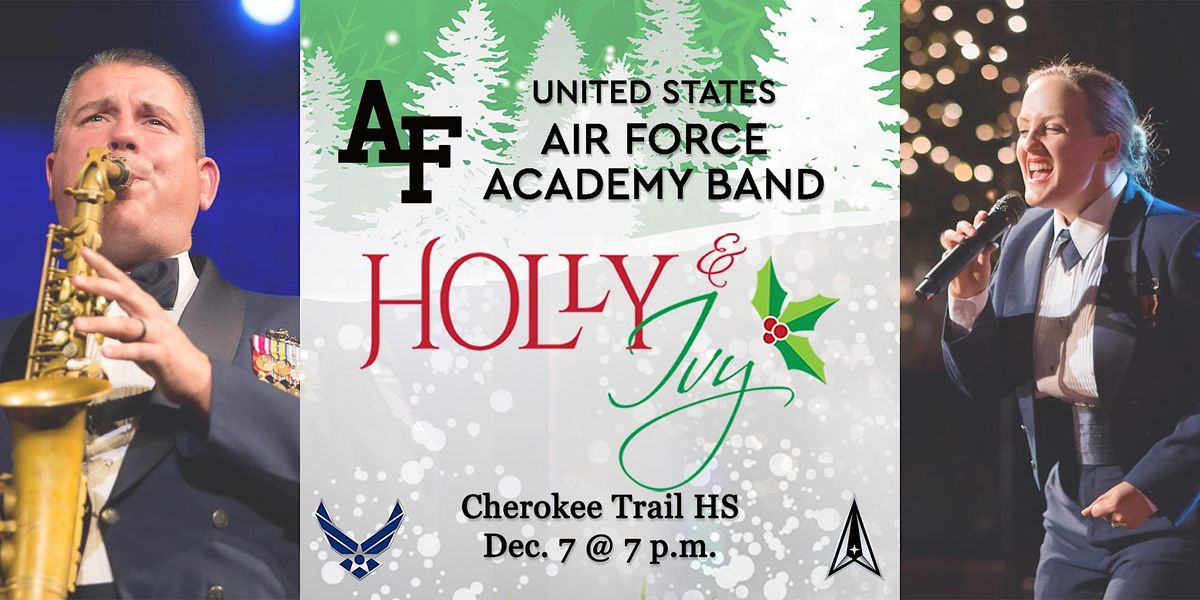 The USAF Academy Band Presents Holly & Ivy, Cherokee Trail High