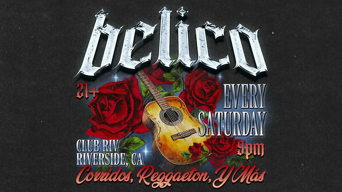 Belico Party at Club Riv Riverside (Weekly) | Event in Riverside | AllEvents