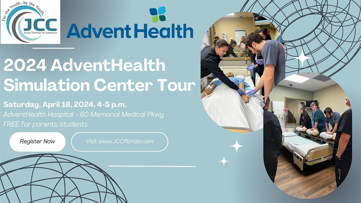 Junior Chamber AdventHealth Simulation Center Tour, AdventHealth Palm ...