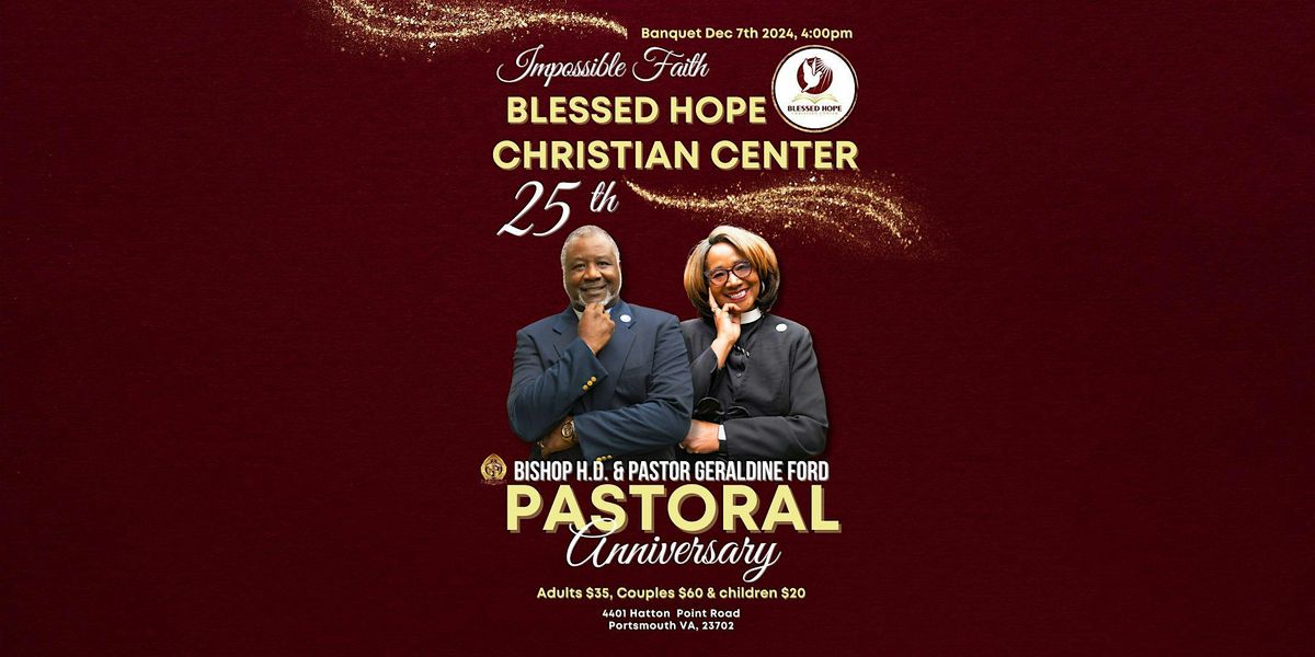 Blessed Hope Christian Center 25th Pastoral Anniversary, 4401 Hatton