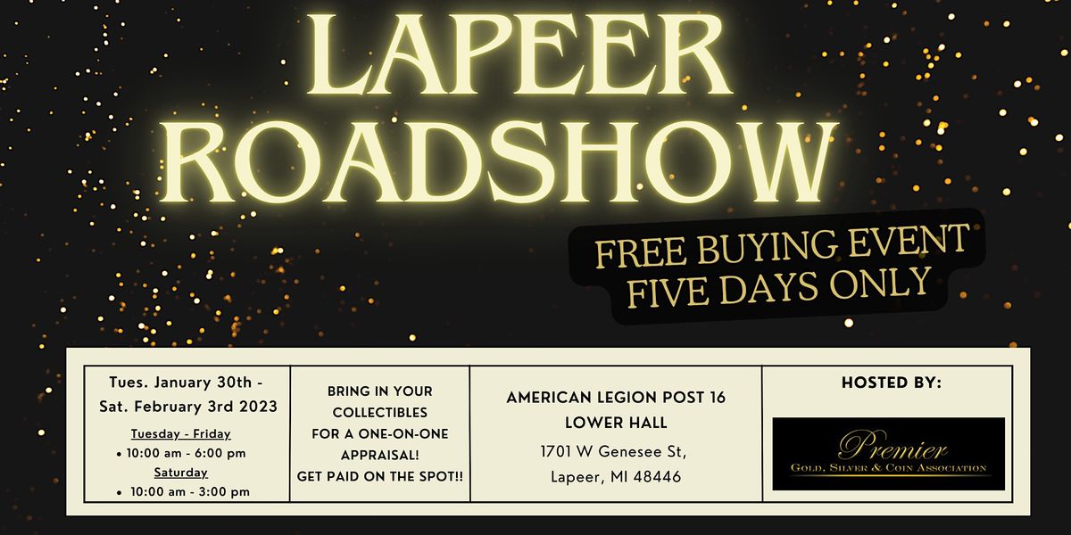 LAPEER ROADSHOW A Free, Five Days Only Buying Event!, American Legion