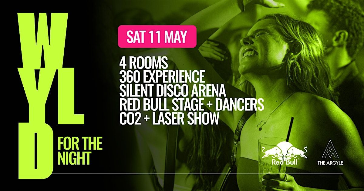 WYLD For The Night, The Argyle, The Rocks, 11 May 2024 | AllEvents.in
