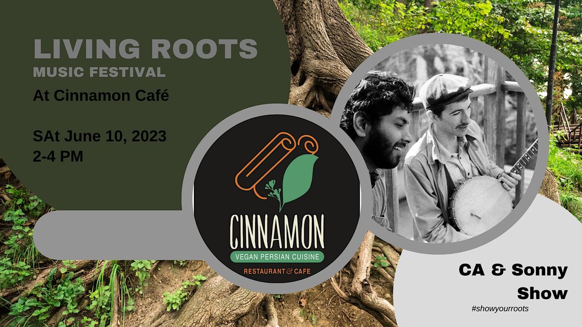 Living Roots The CA & Sonny Show, Cinnamon Cafe, Fredericton, 10 June