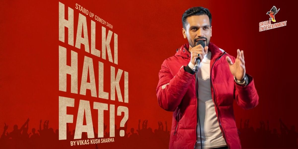 Halki Halki Fati? By Vikas Kush Sharma, 2 November | Event in Kota | AllEvents