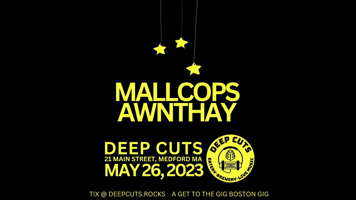 MALLCOPS & AWNTHAY, Deep Cuts, Medford, 26 May 2023 AllEvents.in