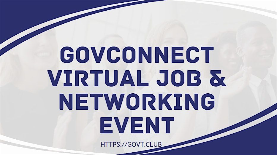 GovConnect Virtual job & Networking Event #GovtClub #NYC | Event in New York | AllEvents