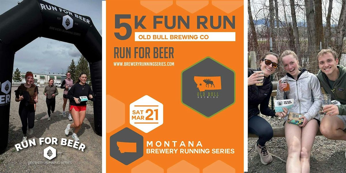 5k Fun Run x Old Bull Brewing | 2026 Montana Brewery Running Series, 21 March | Event in Frenchtown | AllEvents