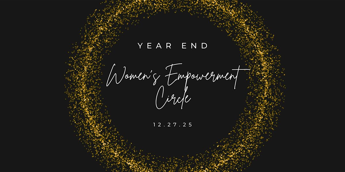 Year-End Women's Empowerment Circle, 27 December | Event in Vancouver | AllEvents