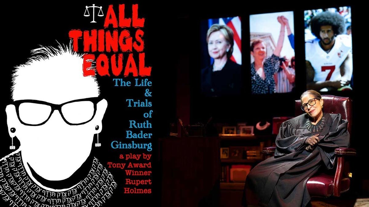 Parking All Things Equal: The Life & Trials of Ruth Bader Ginsburg, 22 March | Event in San Diego | AllEvents