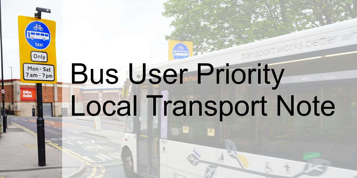 Bus User Priority - The New Local Transport Note, May 2 2024 | Online ...