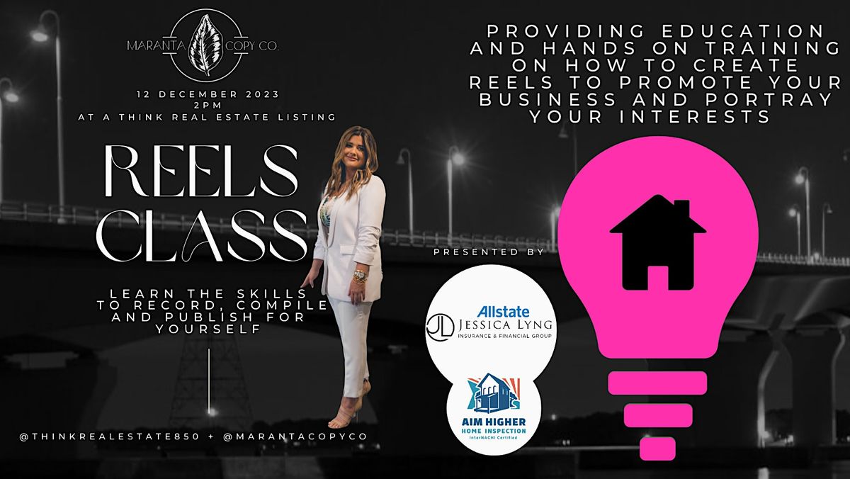 Think Real Estate Presents A Class on Reels, Think Real Estate, Panama City, December 12 2023