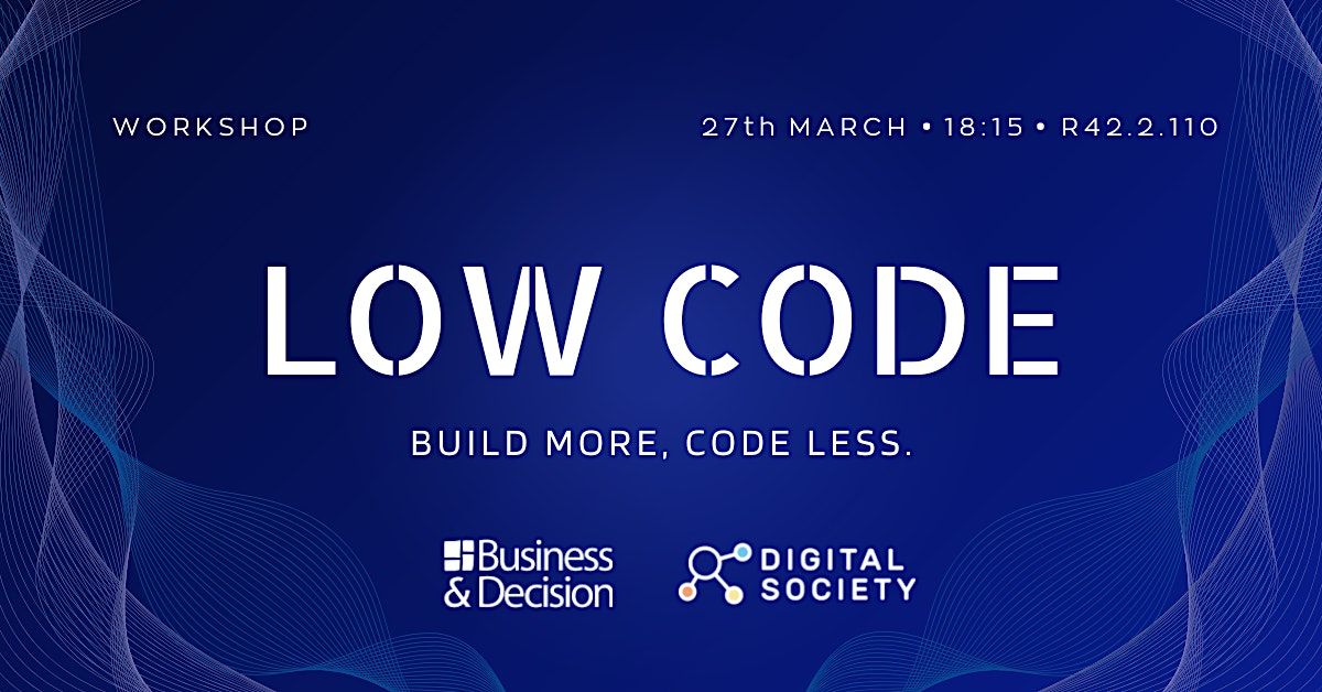 Low code - Build more, code less, Solvay Brussels School Economics ...
