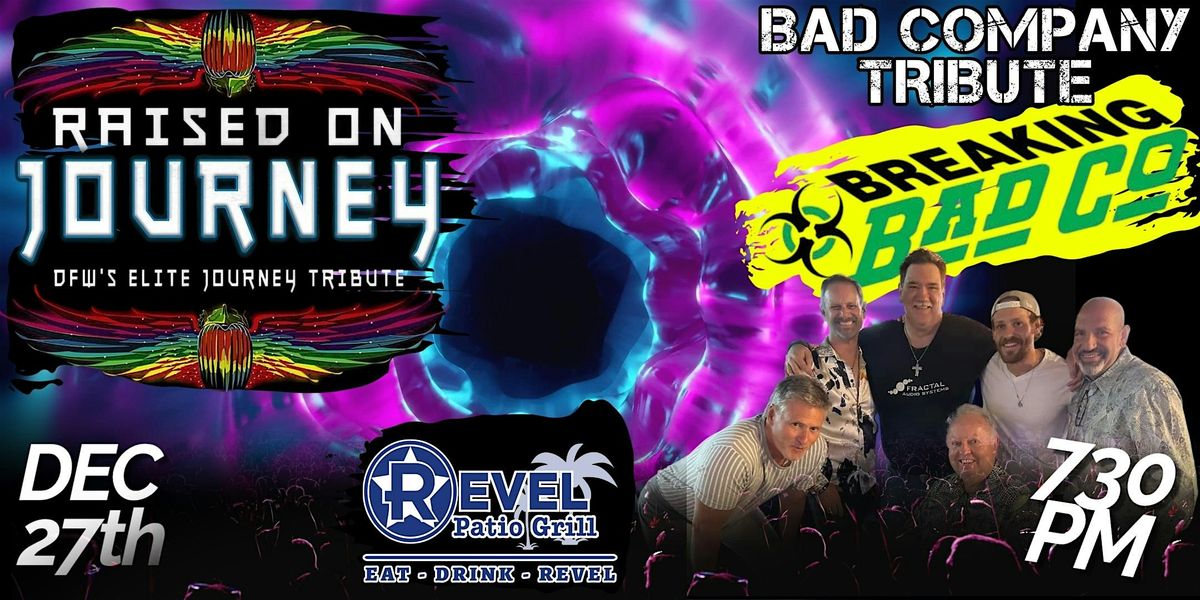 Journey Trib. - Raised on Journey & Bad Company Trib. - Breaking Bad Co., 27 December | Event in Frisco