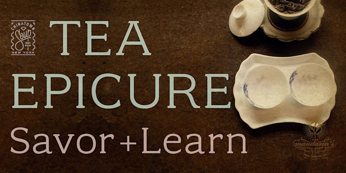 Tea Epicure: Savor + Learn | Event in New York City | AllEvents