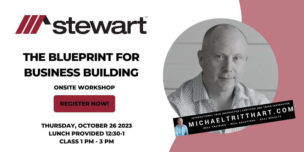 The Blueprint for Business Building I Stewart Title Richardson, Stewart