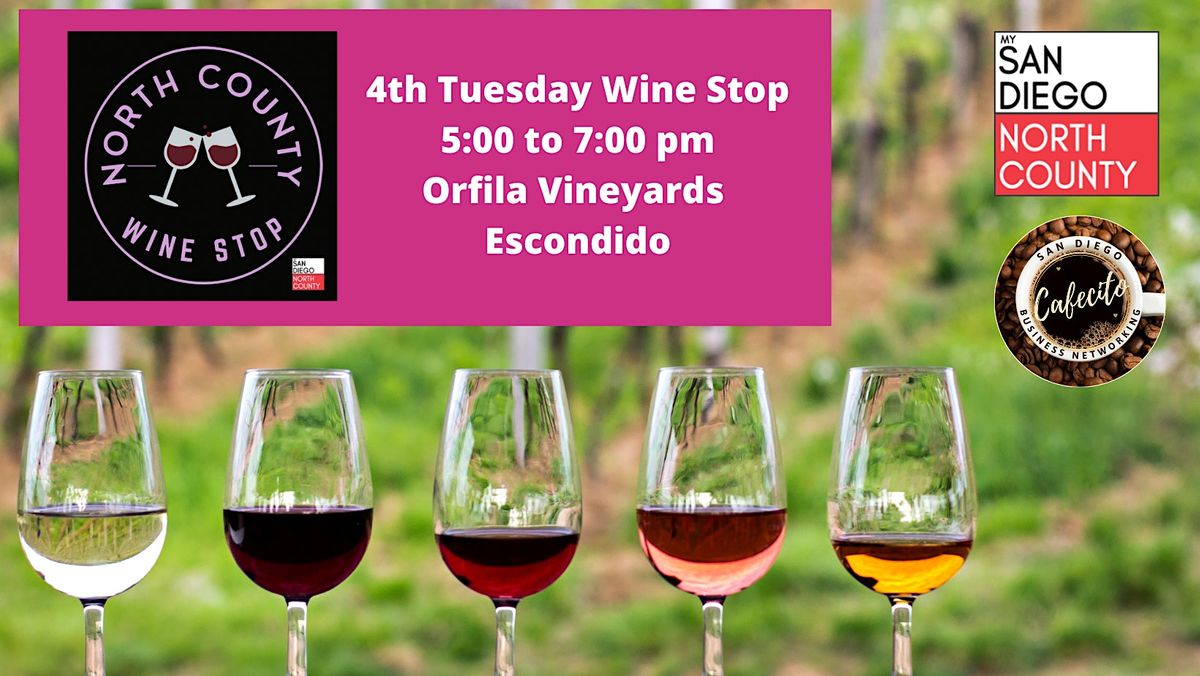 North County Inland Wine Stop Business Networking 4th Tuesday April