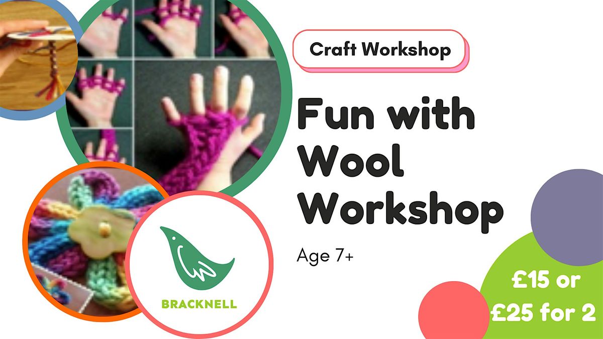 Fun with wool all ages with Kathryn in Bracknell, Craft