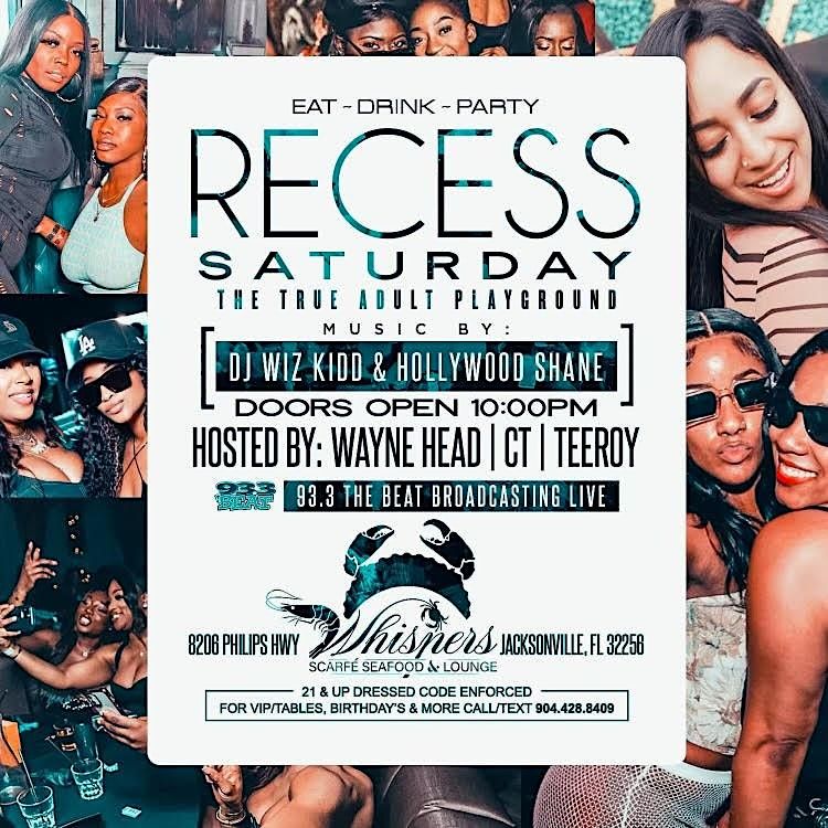 02/25 RecessSaturdays inside The All New Whispers Lounge 241 Drinks