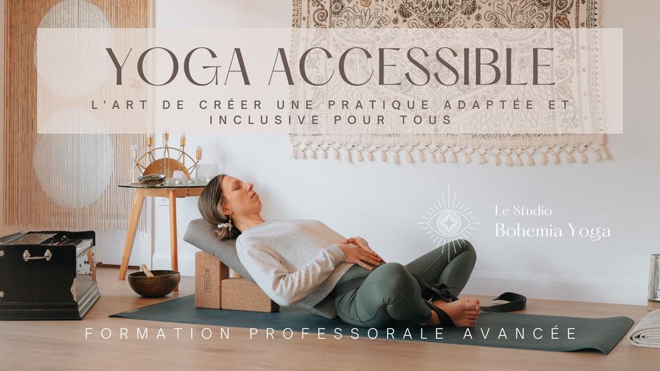 LE YOGA ACCESSIBLE // Lart de créer une pratique adaptée et inclusive