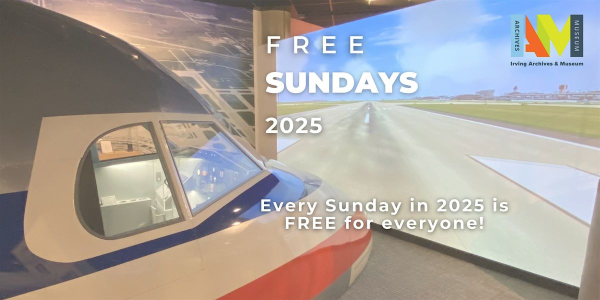 Free Sundays! | Event in Irving | AllEvents