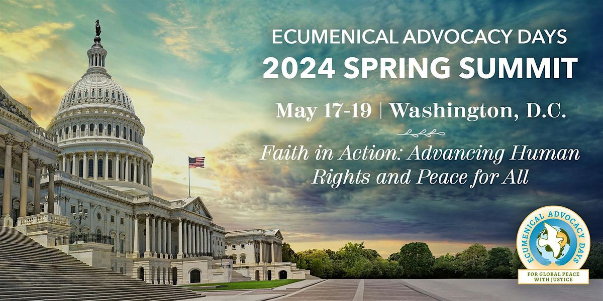 Ecumenical Advocacy Days 2024 Spring Summit, Crowne Plaza Crystal City ...
