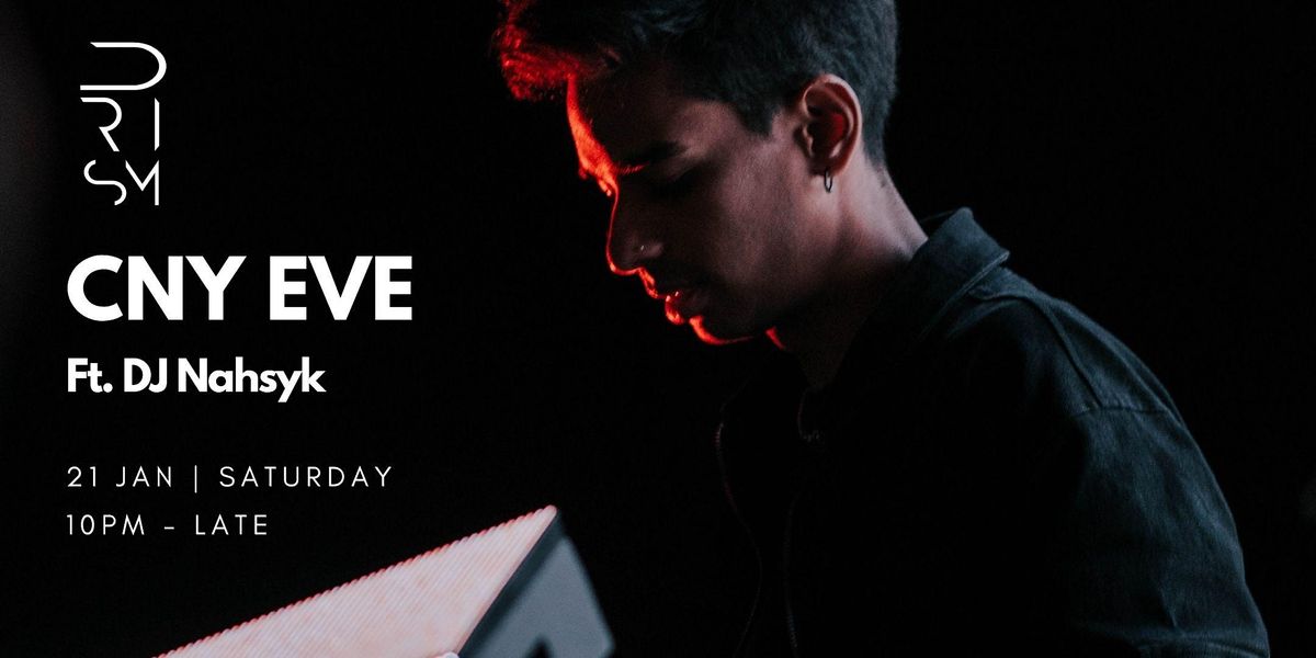Prism Club ft. DJ Nahsyk Presale 21/1, 6 Raffles Blvd (opposite One