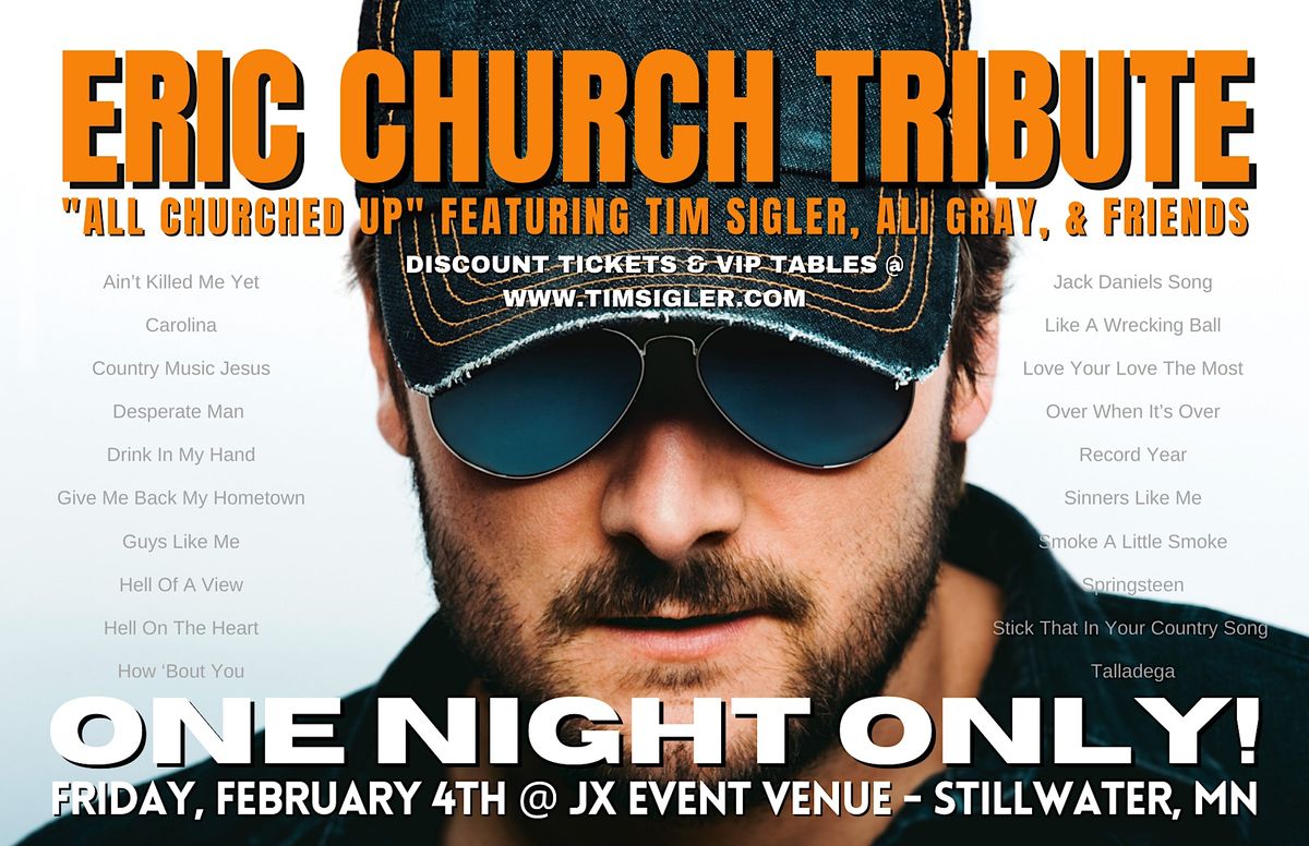ERIC CHURCH TRIBUTE featuring the Tim Sigler Band w/ special guest Ali