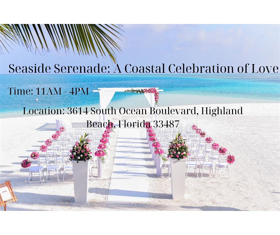 Seaside Serenade A Coastal Celebration of Love, Highland Beach