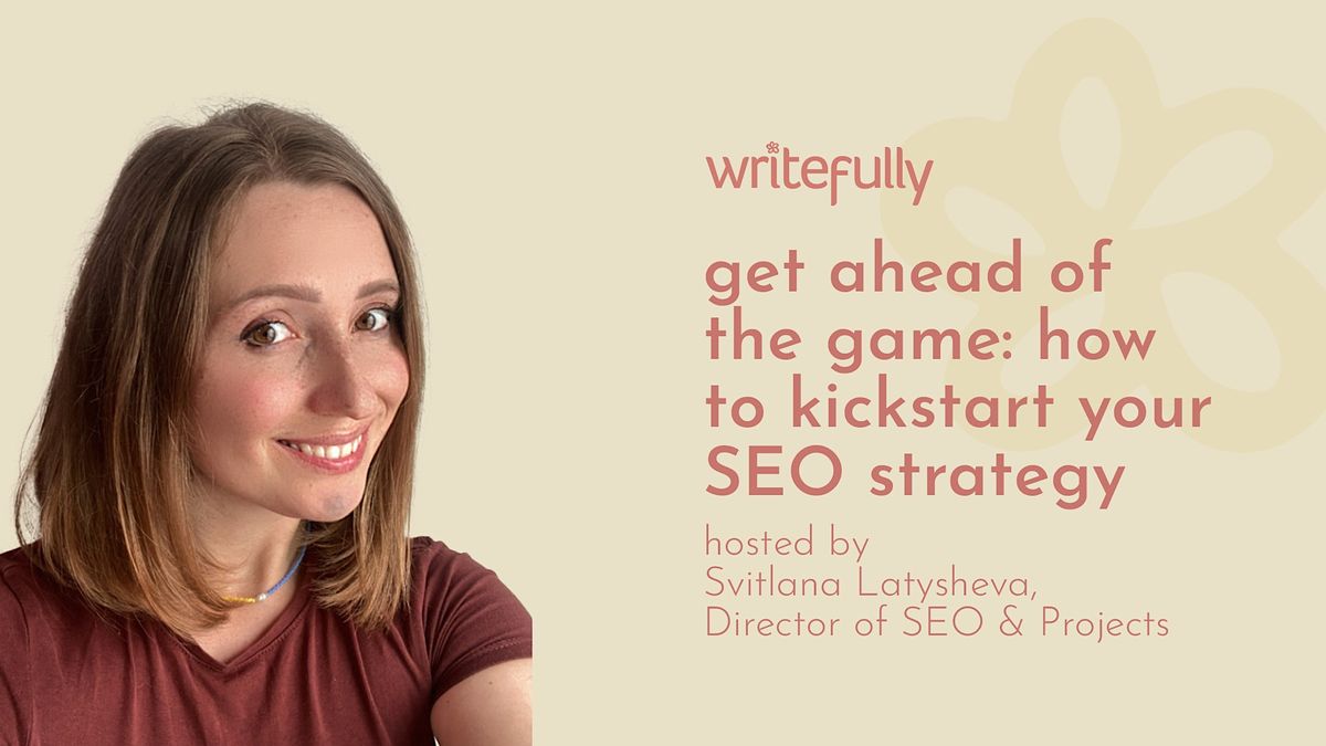 Get ahead of the game how to kickstart your SEO strategy, May 25 2023