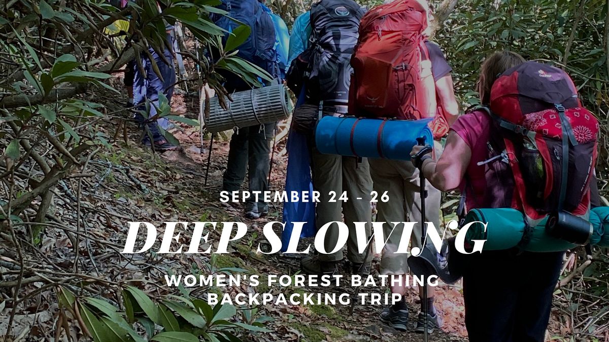 Deep Slowing: Womens Forest Bathing Backpacking Trip, Mt. Asbury Camp ... - 2aDba240bD456bb4c17b5e73e39c5a55beb596ff4ac6c4f29886f69f05b30bD9 Rimg W1200 H675 Gmir Deep Slowing: Womens Forest Bathing Backpacking Trip, Mt. Asbury Camp ... - 2aDba240bD456bb4c17b5e73e39c5a55beb596ff4ac6c4f29886f69f05b30bD9 Rimg W1200 H675 Gmir