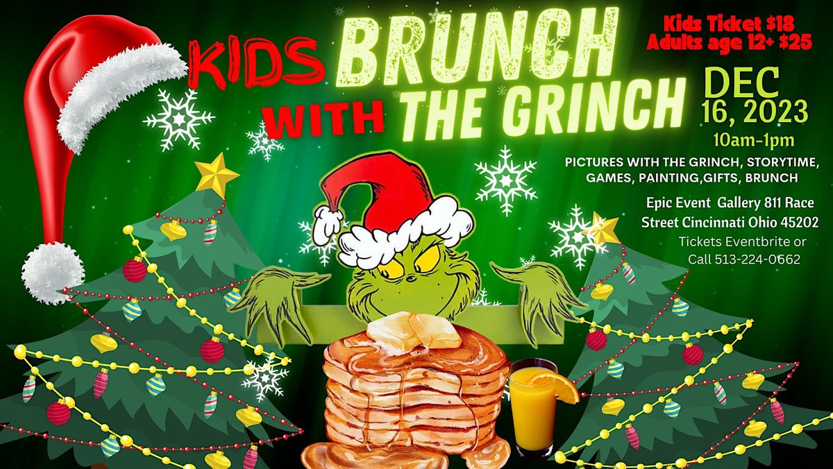 Kids Brunch with The Grinch, Epic Event Gallery 811 Race St, Cincinnati, 16 December 2023