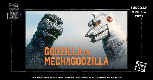 Tunnel Vision Tuesday Godzilla Vs Mechagodzilla On 35mm The Mahoning Drive In Theater Lehighton April 6 2021 Allevents In Godzilla Christmas Marathon 2021