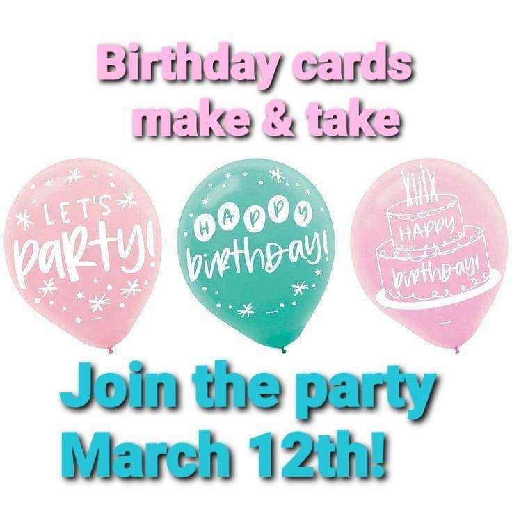 Birthday Cards Make & Take with Lori Longwell, Scoops & Blooms, Bath