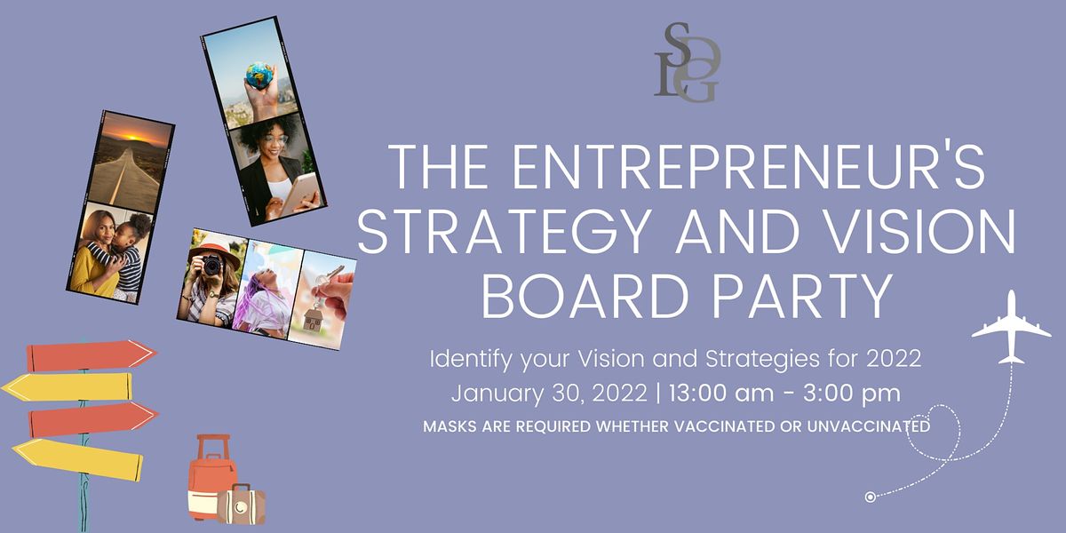 The Entrepreneurs Strategy and Vision Board Party, The S Davis Law