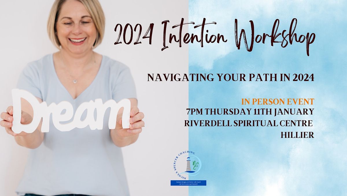 In Person 2024 Intention Setting Workshop Riverdell Spiritual Centre