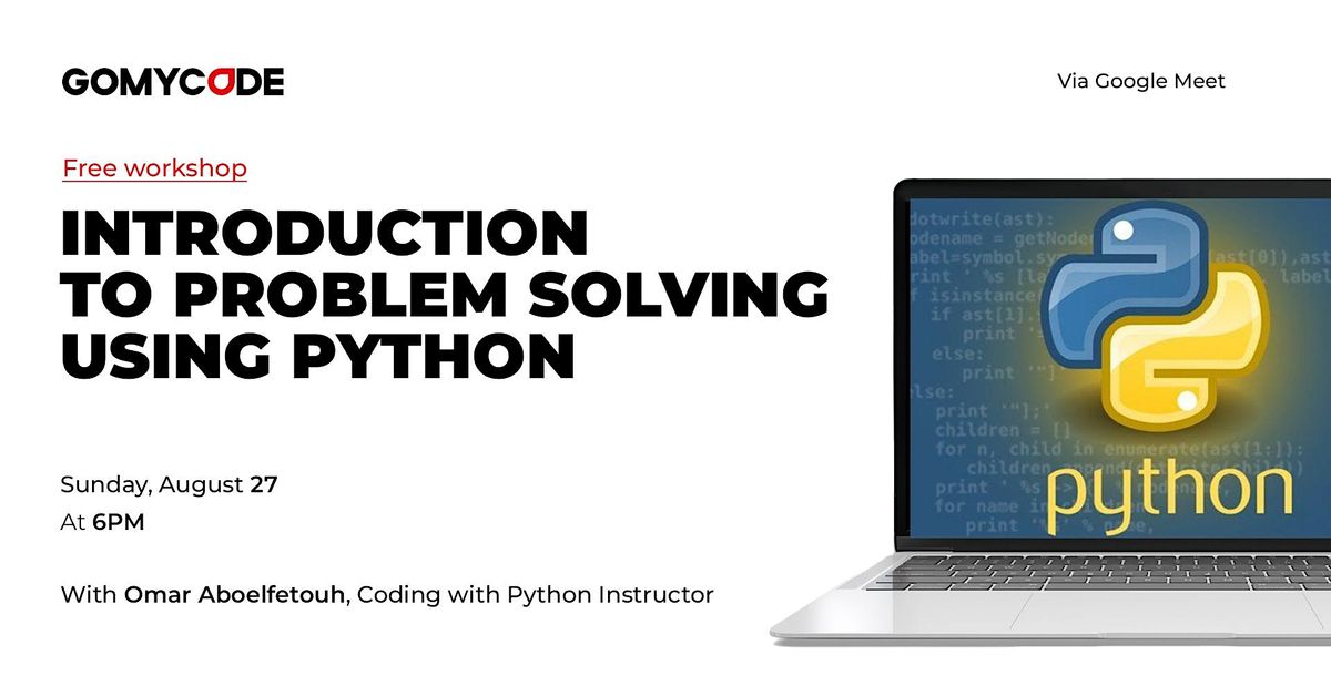 Free Workshop: Introduction to Problem Solving Using Python -GOMYCODE ...