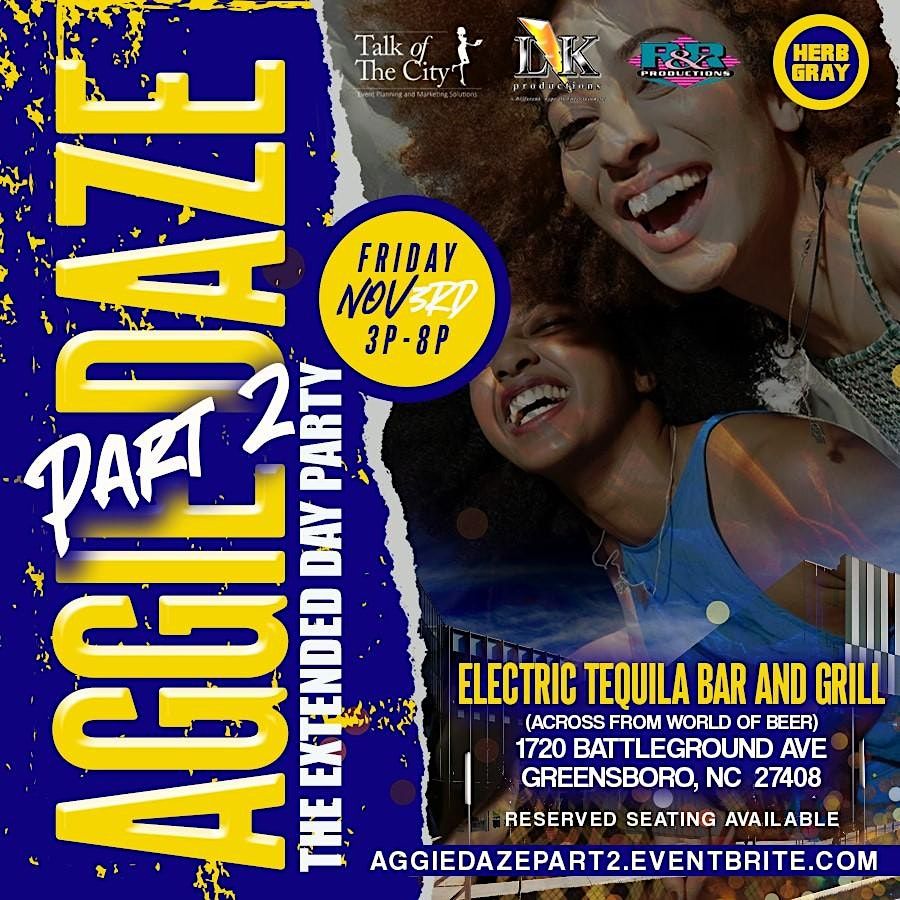 GHOE EVENT AGGIE DAZE PART 2 THE EXTENDED DAY PARTY, Electric Tequila