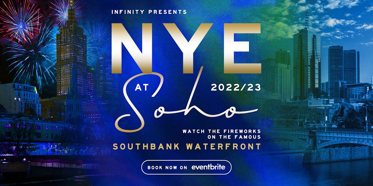 NYE Southbank 2023 New Years Eve, Soho Bar, Southbank