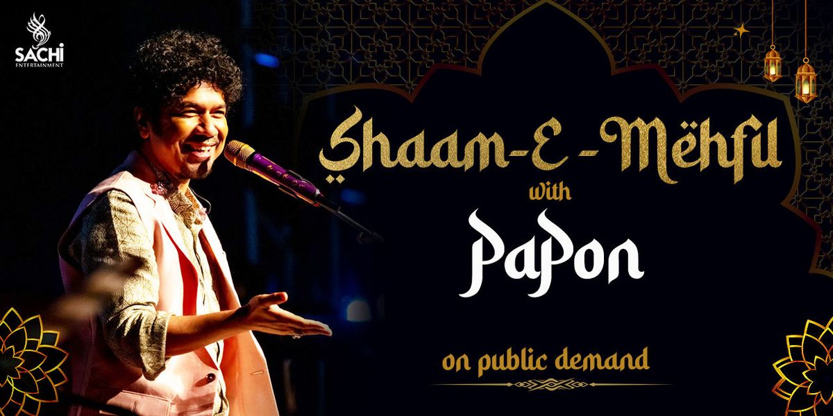 Papon Shaam E Mehfil, 21 June | Event in Mumbai | AllEvents