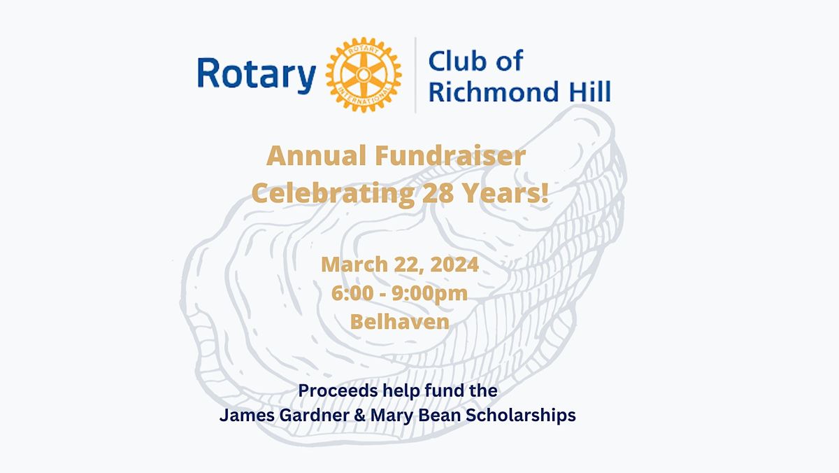 2nd Annual Rotary Club of Richmond Hill Oyster Roast Scholarship