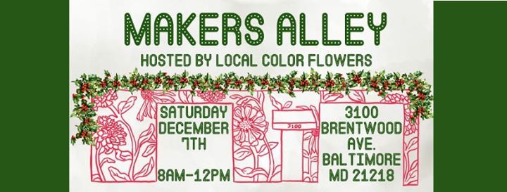 Makers Alley 2019 At 3100 Brentwood Ave Baltimore Md 21218