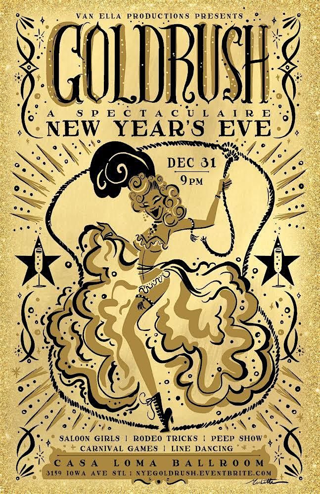 Goldrush, A Spectaculaire New Years Eve, Casa Loma Ballroom, St. Louis