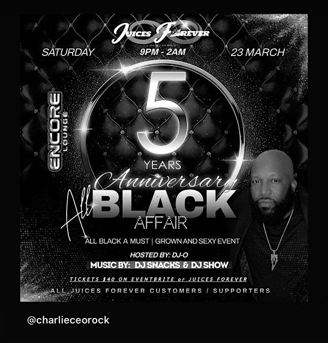 Juices Forever 5 Year Anniversary, Encore Lounge, Albany, 23 March to