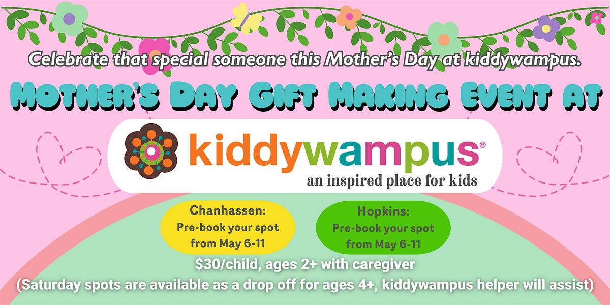 Mother’s Day Gift Making Event at kiddywampus Chanhassen, kiddywampus