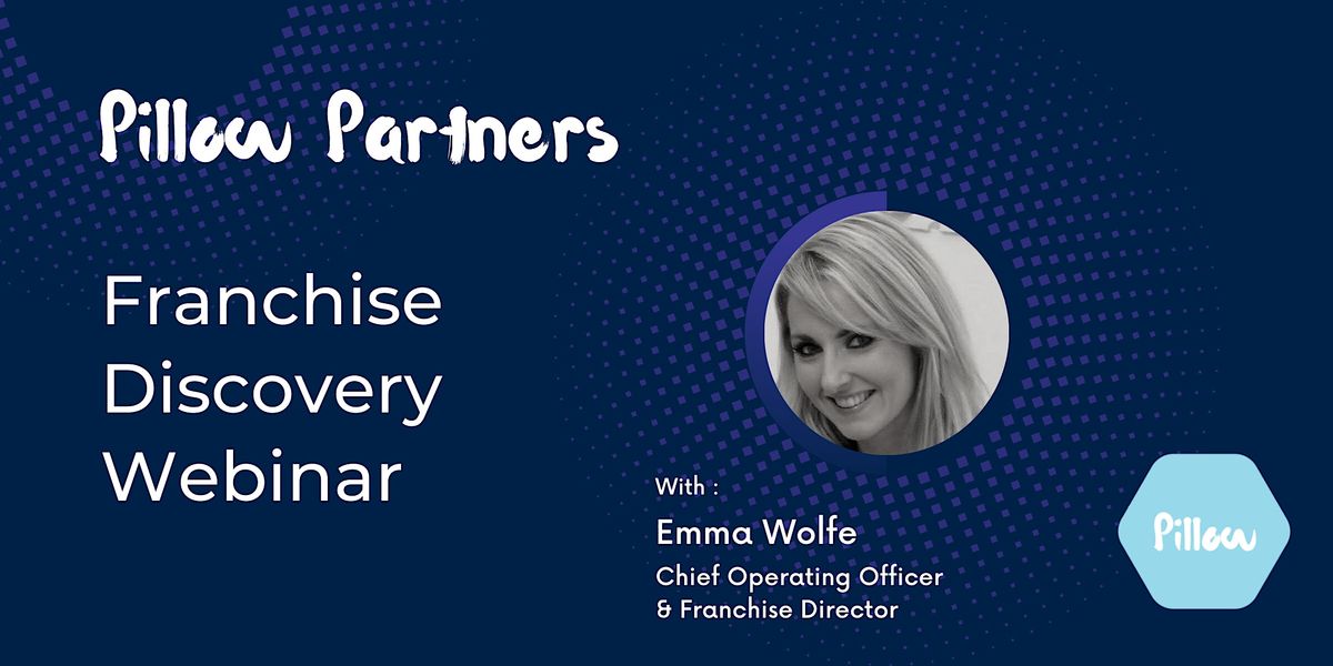 The Pillow Partners Franchise Opportunity Special Discovery inar