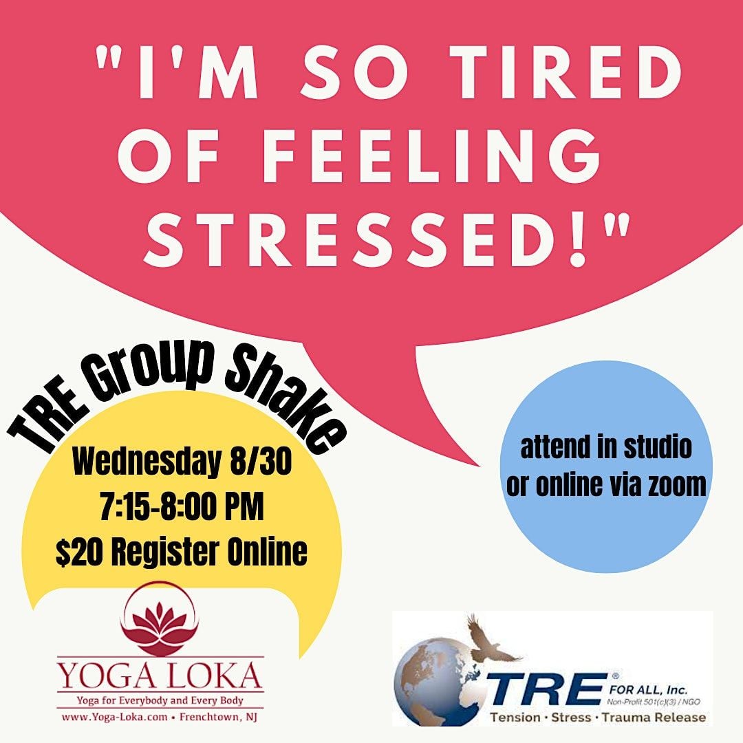 TRE Group Shake, Yoga Loka, Frenchtown, 30 August 2023 AllEvents.in