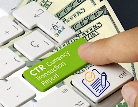 Ctr Filing Examples Currency Transaction Reports (CTRs): Dealing with common issues for ...